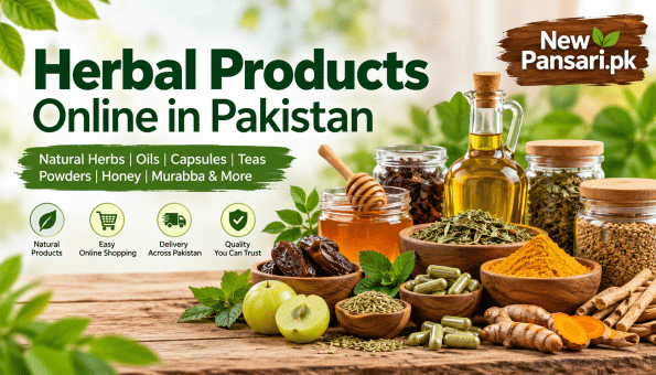Herbal Products Online in Pakistan: Buy Natural Herbs, Oils, and Herbal Supplements